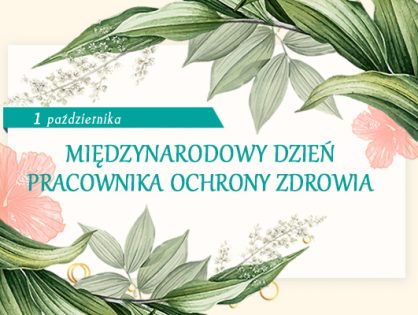 Życzenia z okazji Międzynarodowego Dnia Pracownika Ochrony Zdrowia