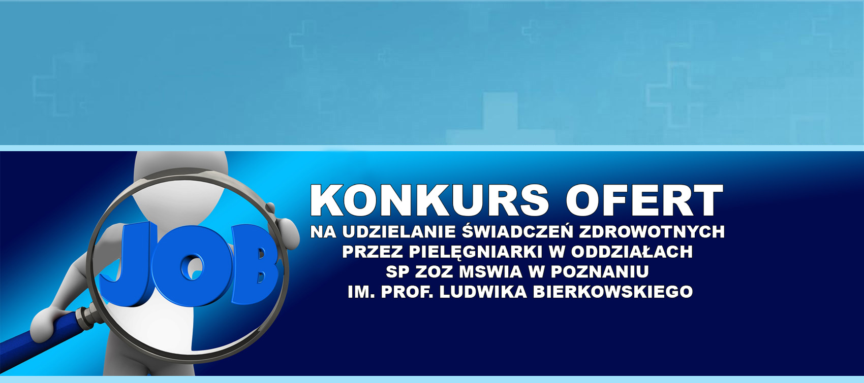 Grafika zawierająca lupę z napisem job, oraz tekst: Konkurs ofert na udzielanie świadczeń zdrowotnych przez pielęgniarki w oddziałach