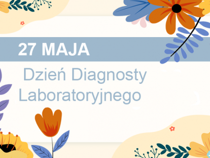 Dzień Diagnosty Laboratoryjnego