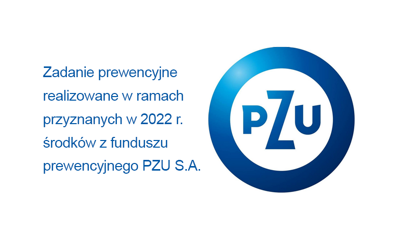 Zadanie prewencyjne realizowane w ramach przyznanych w 2022 r. środków z funduszu prewencyjnego PZU S.A.