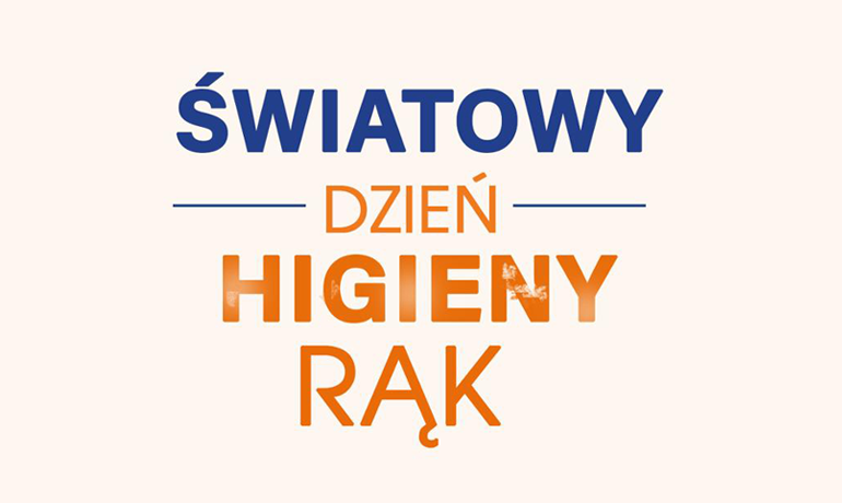 5 maja obchodziliśmy Światowy Dzień Higieny Rąk